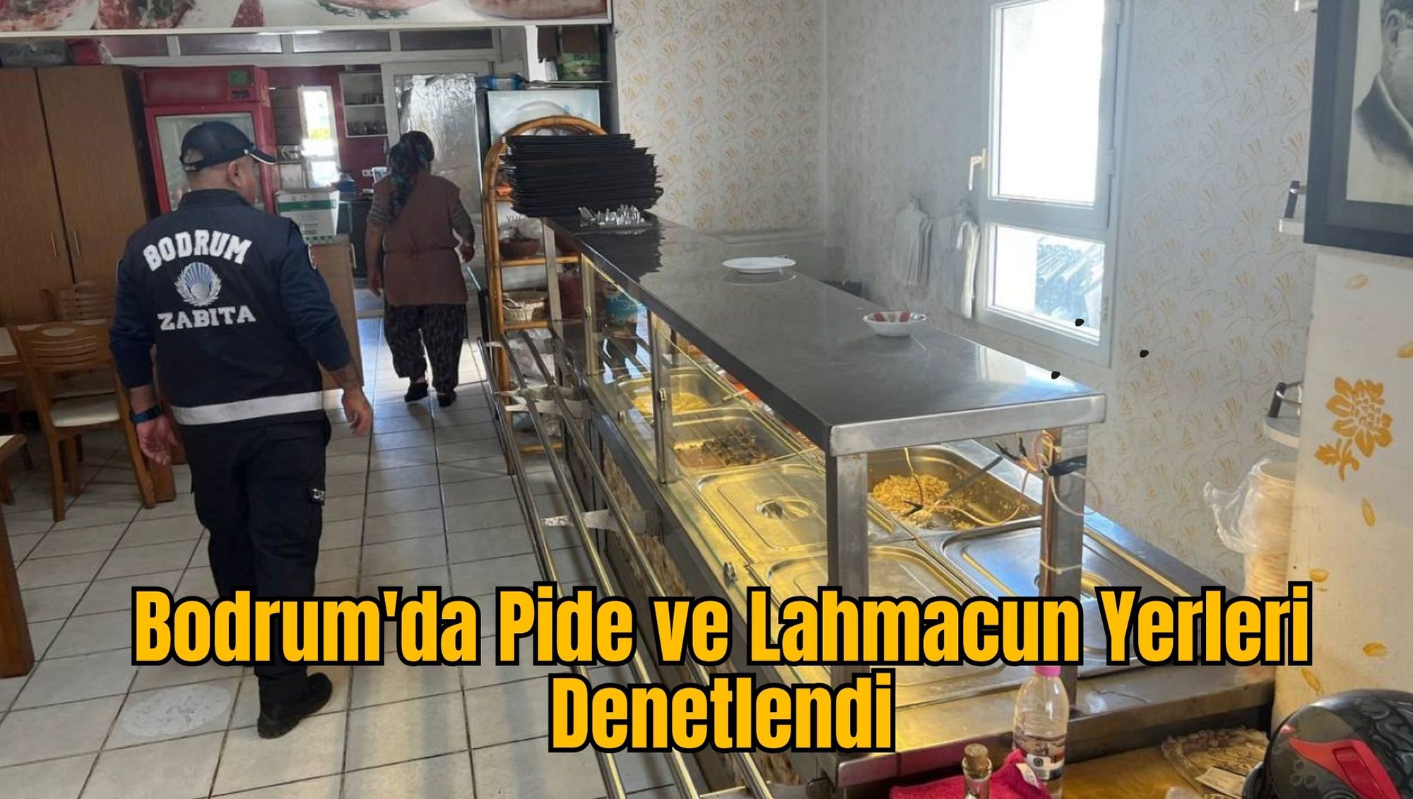 Bodrum'da Pide ve Lahmacun Yerleri Denetlendi