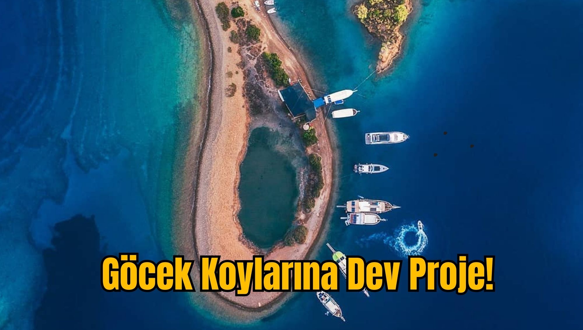 Göcek Koylarına Dev Proje!