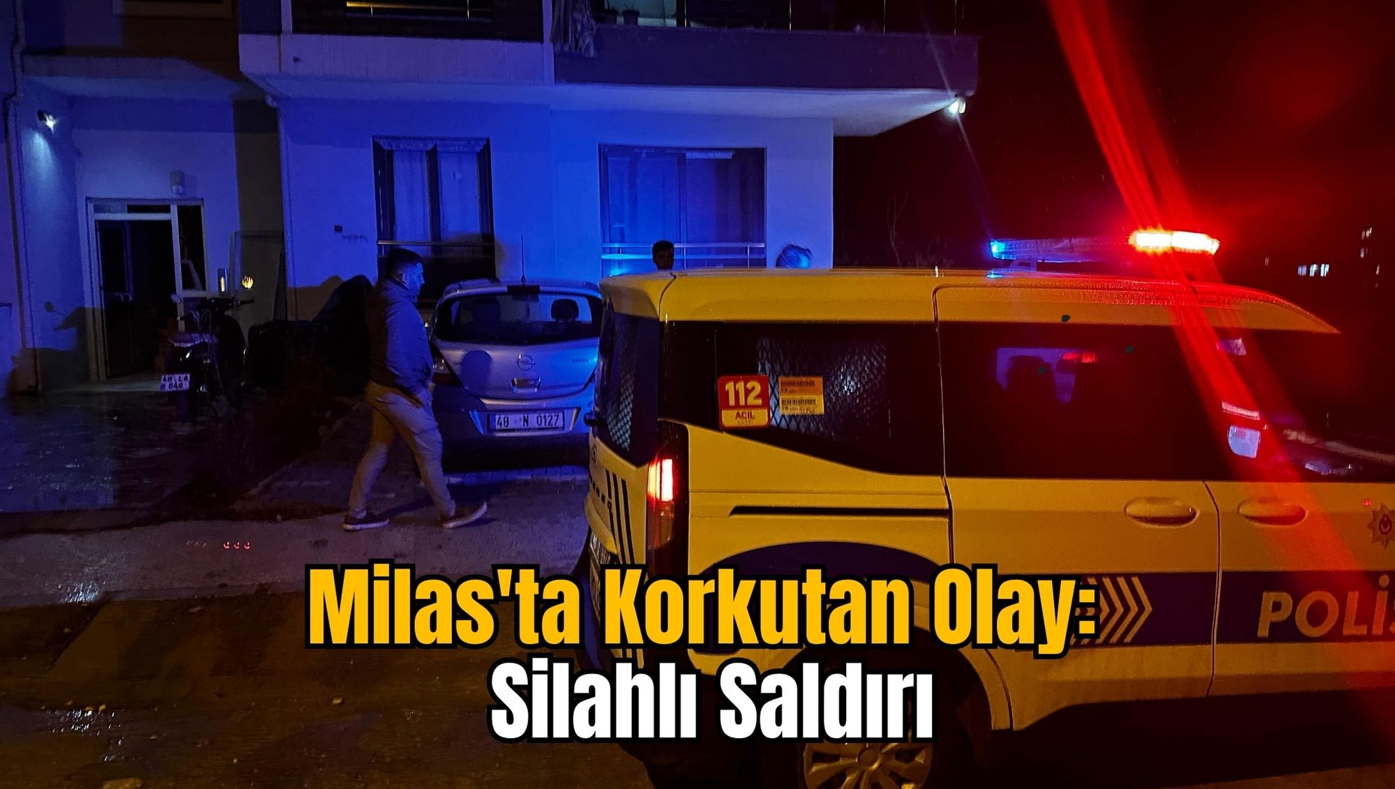 Milas'ta Korkutan Olay: Silahlı Saldırı