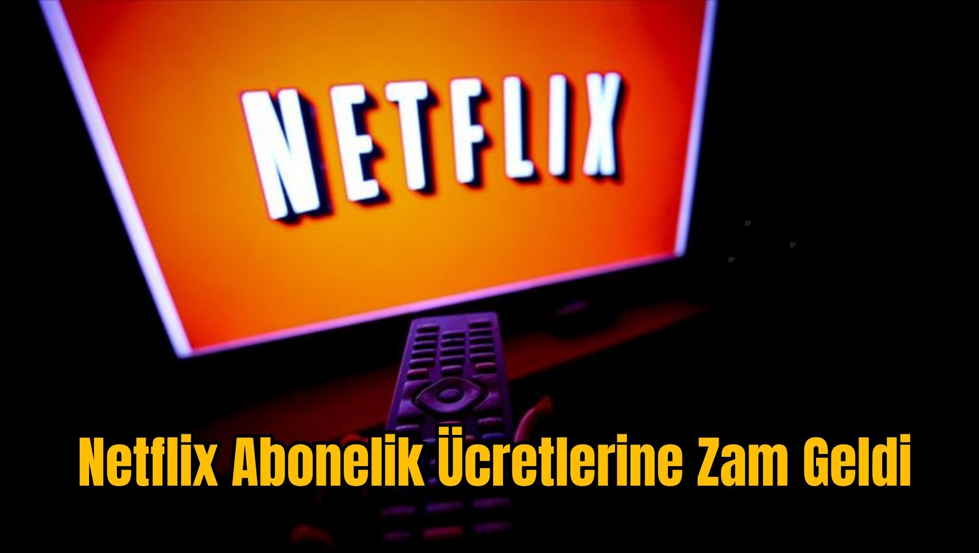 Netflix Abonelik Ücretlerine Zam Geldi