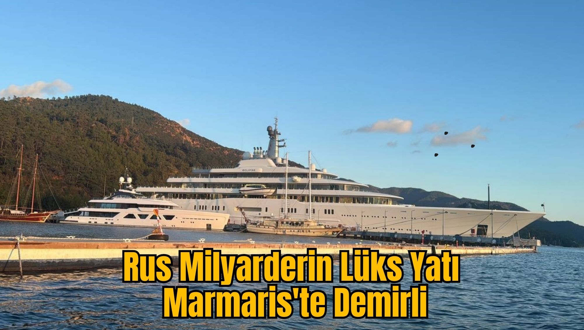 Rus Milyarderin Lüks Yatı Marmaris'te Demirli
