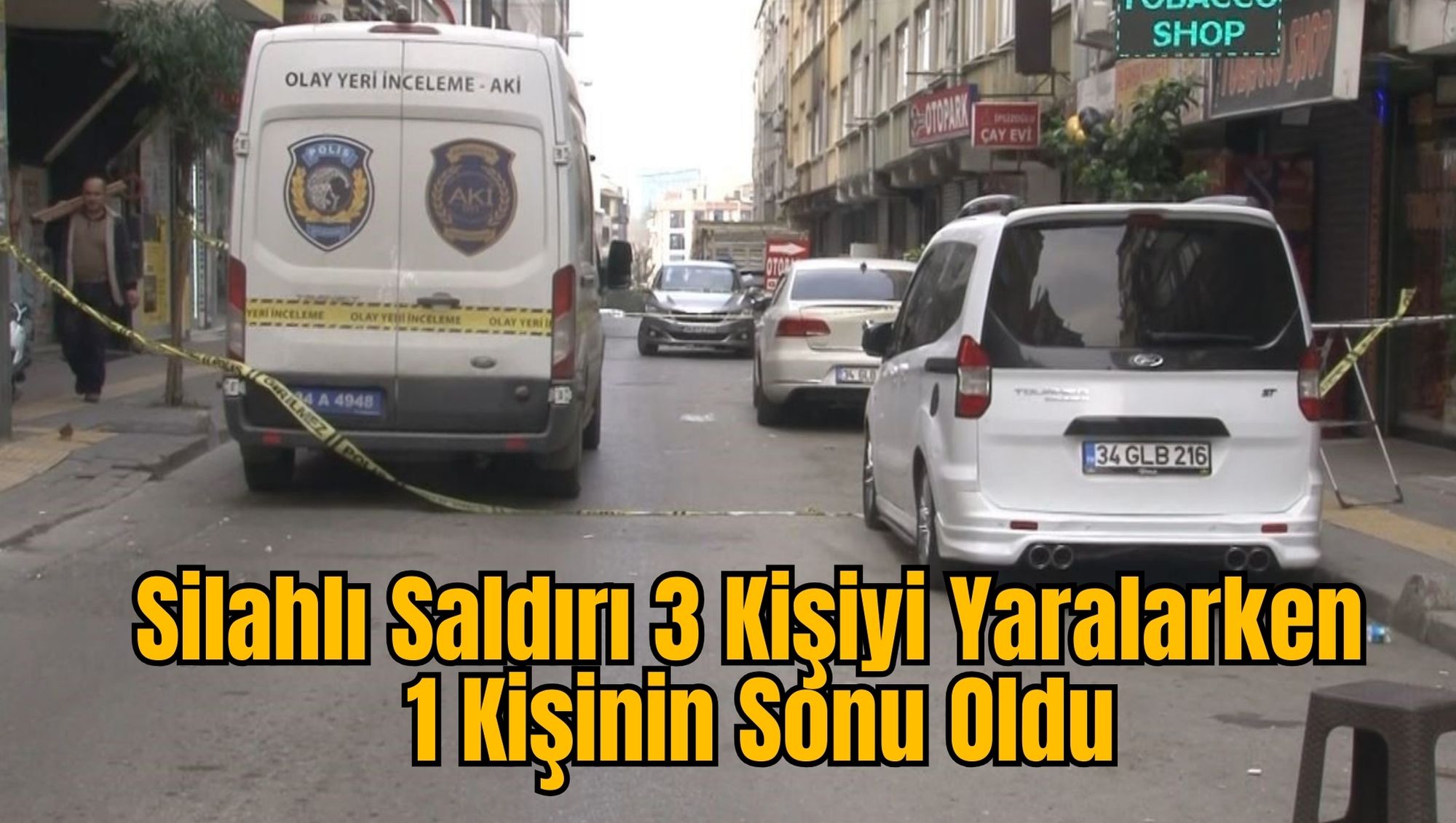 Silahlı Saldırı 3 Kişiyi Yaralarken 1 Kişinin Sonu Oldu
