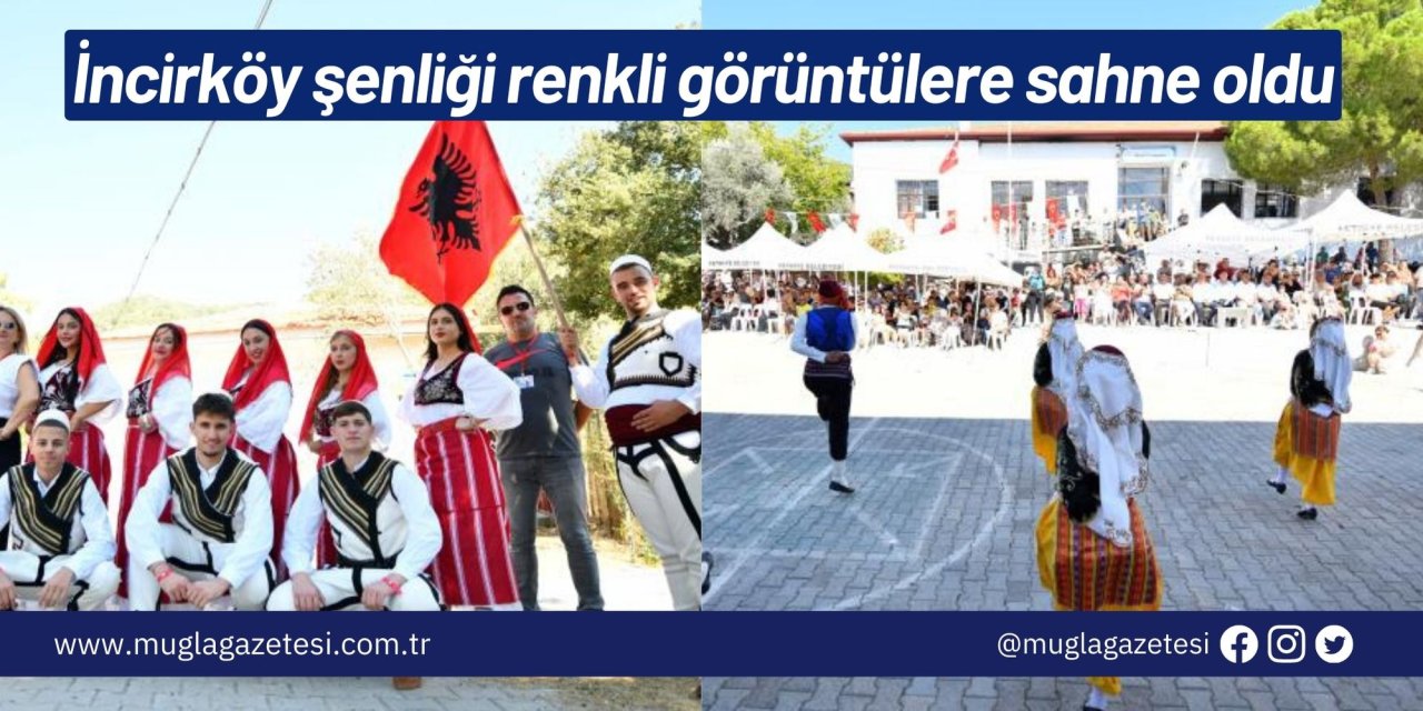 İncirköy şenliği renkli görüntülere sahne oldu