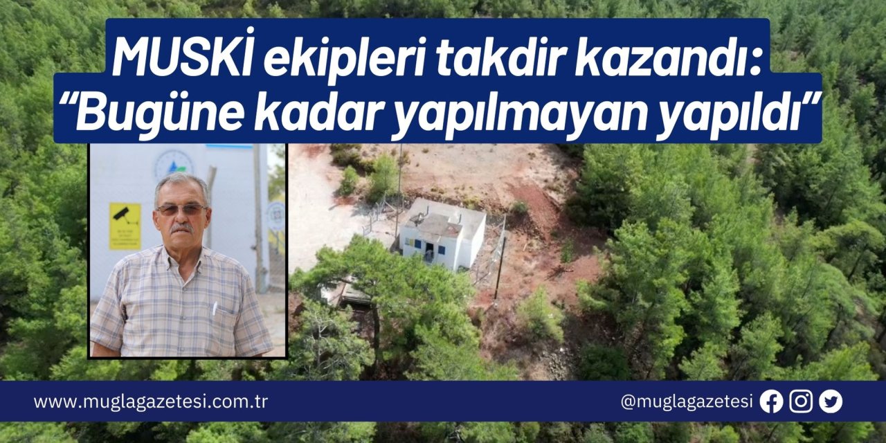 MUSKİ ekipleri takdir kazandı: “Bugüne kadar yapılmayan yapıldı”