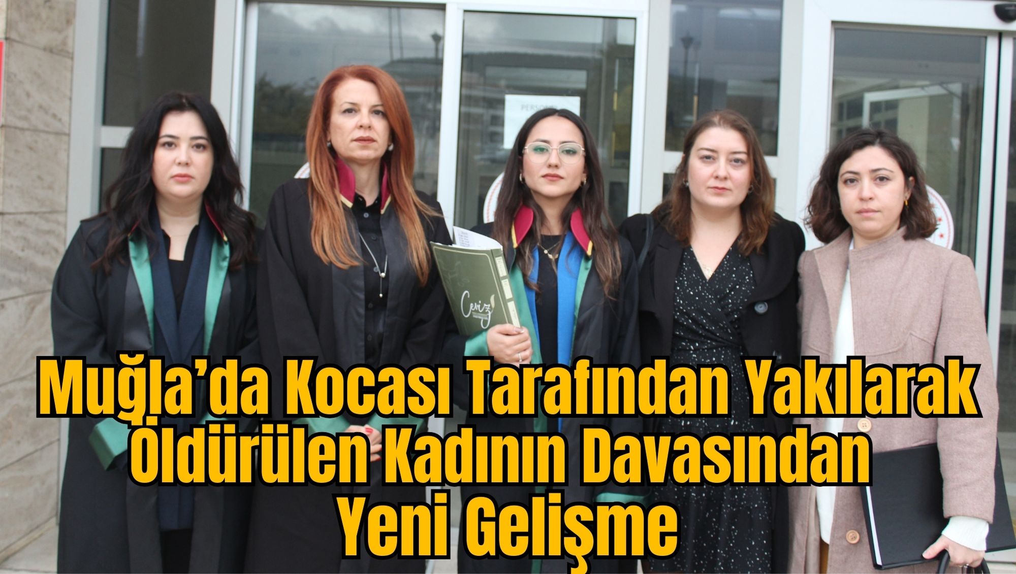 Muğla’da Kocası Tarafından Yakılarak Öldürülen Kadının Davasından Yeni Gelişme