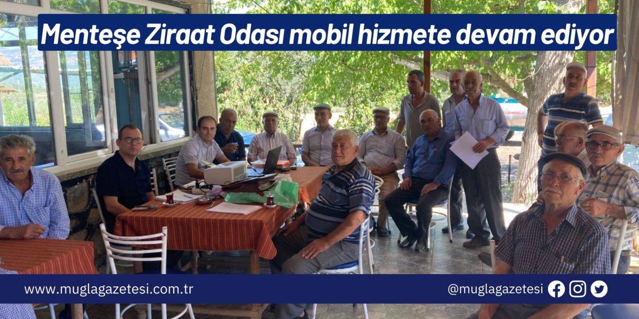 Menteşe Ziraat Odası mobil hizmete devam ediyor