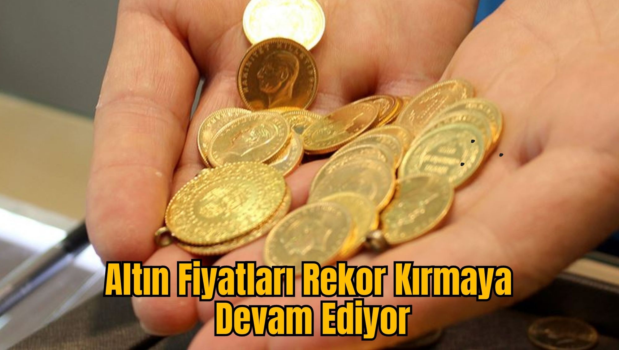 Altın Fiyatları Rekor Kırmaya Devam Ediyor