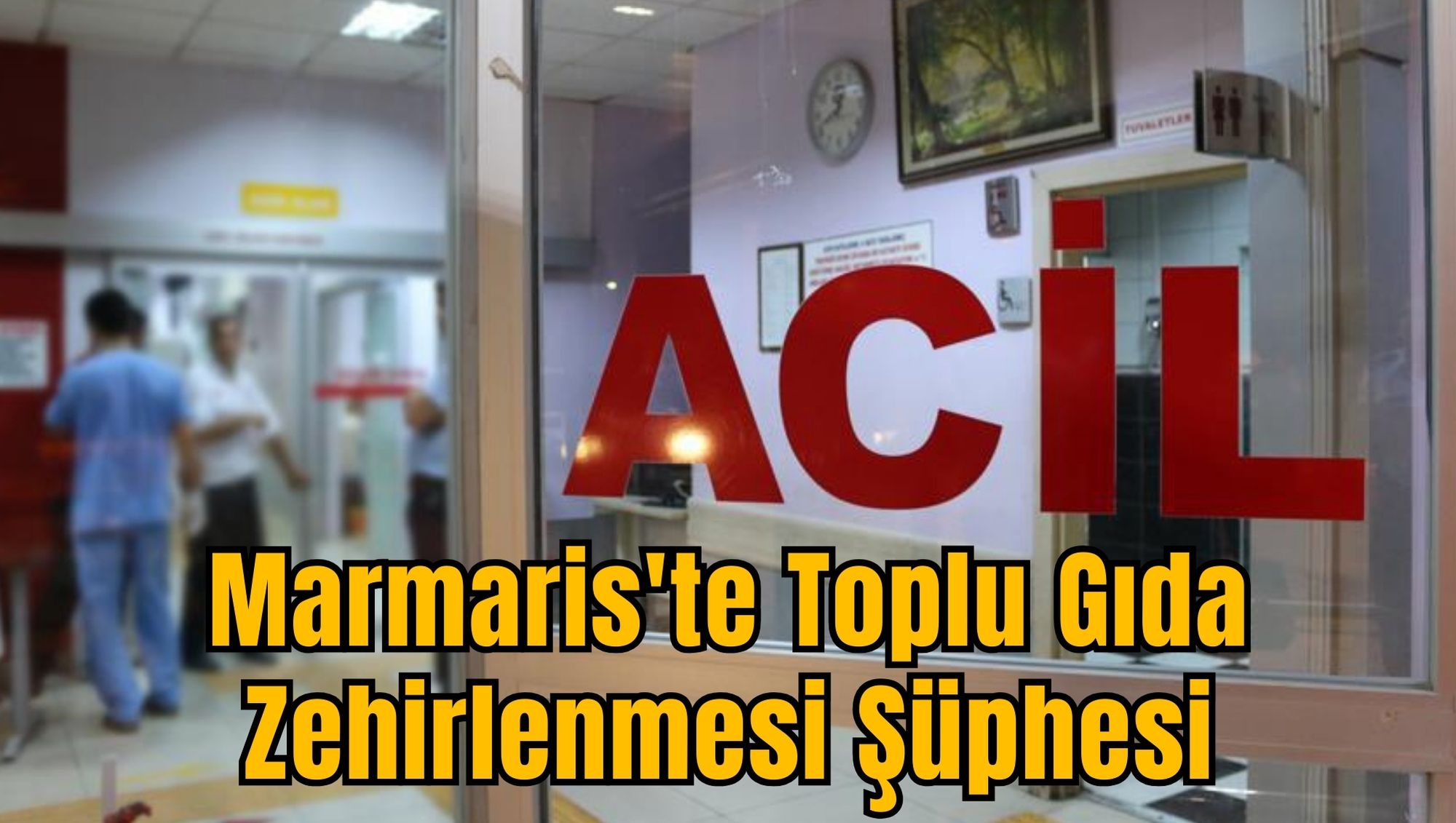 Marmaris'te Toplu Gıda Zehirlenmesi Şüphesi