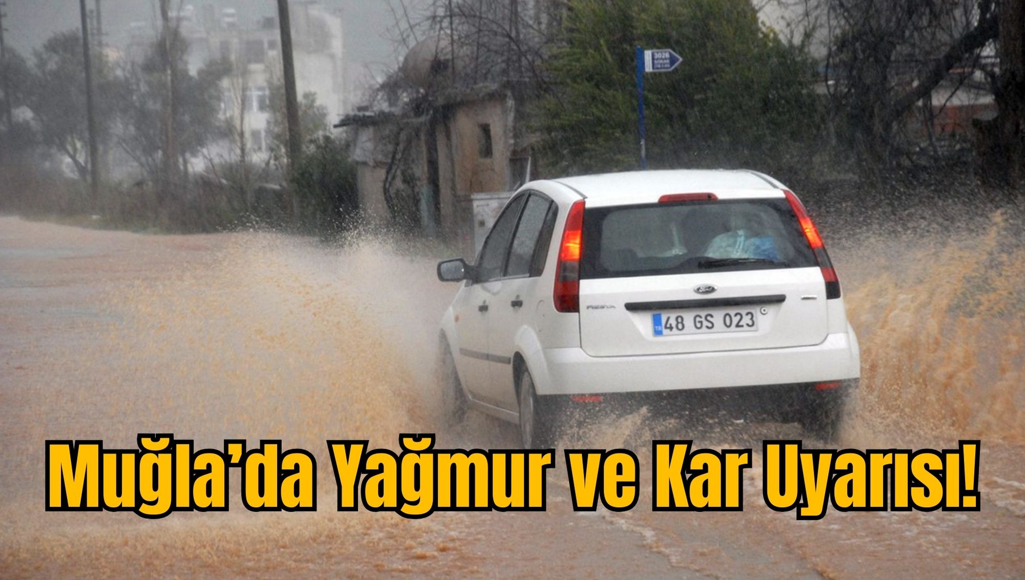 Muğla’da Yağmur ve Kar Uyarısı!