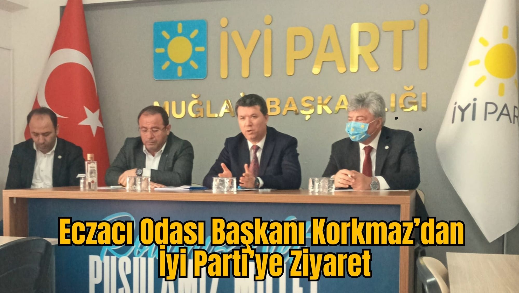 Eczacı Odası Başkanı Korkmaz’dan İyi Parti’ye Ziyaret