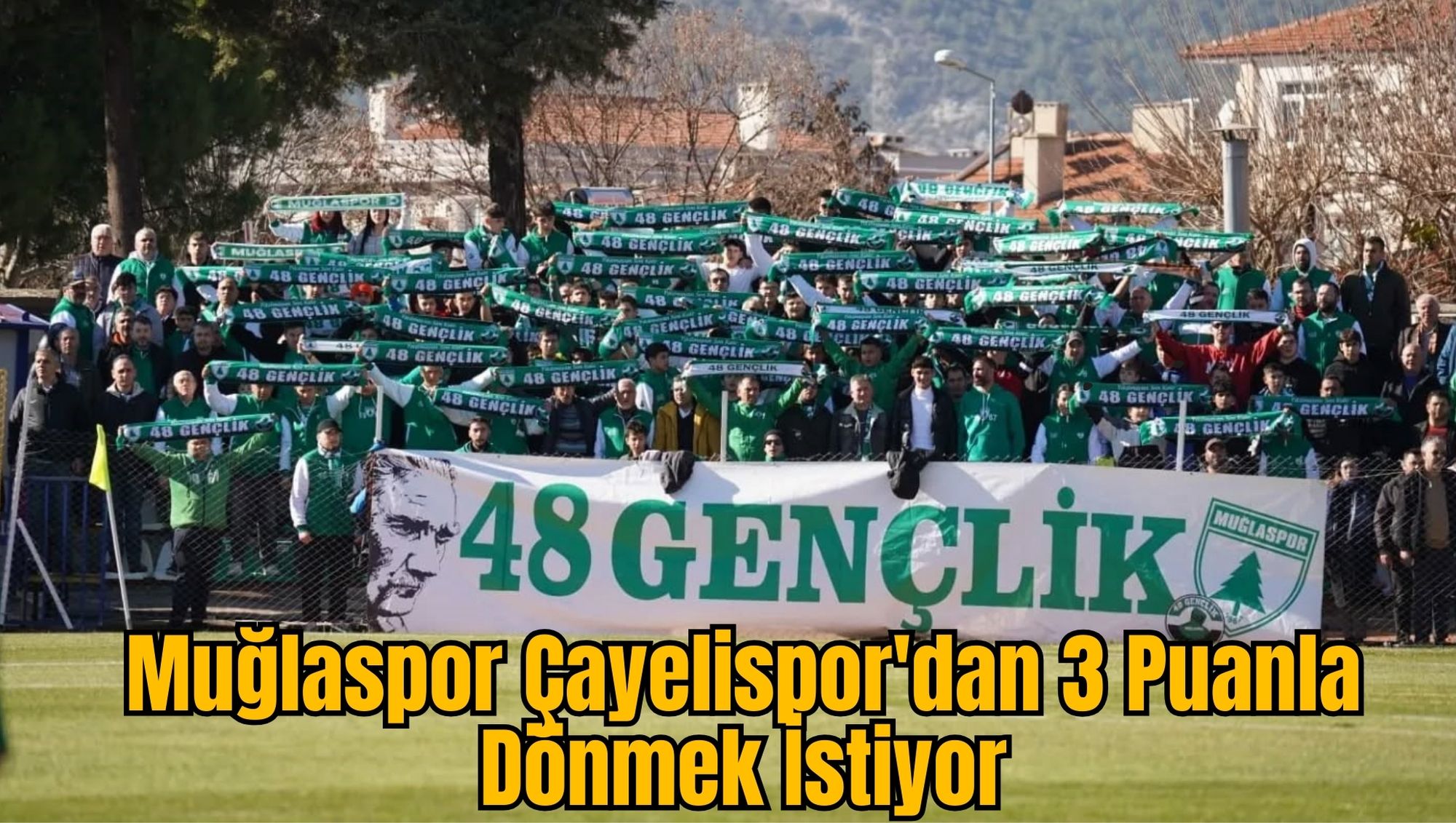 Muğlaspor Çayelispor'dan 3 Puanla Dönmek İstiyor