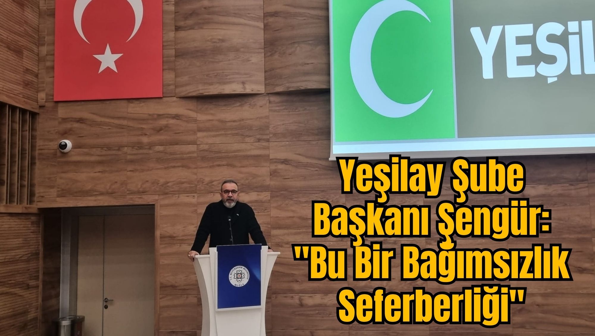 Muğla Yeşilay Şube Başkanı Şengür: 