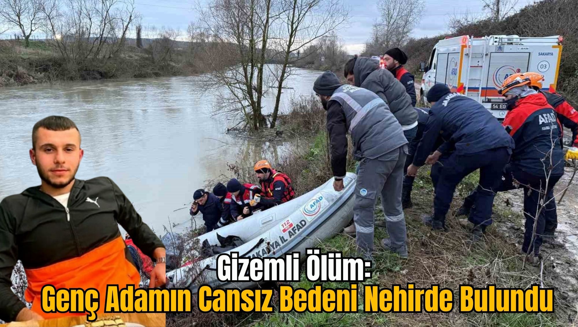 Gizemli Ölüm: Genç Adamın Cansız Bedeni Nehirde Bulundu