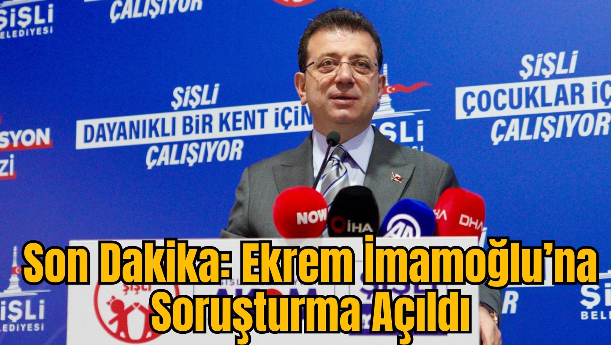 Son Dakika: Ekrem İmamoğlu’na Soruşturma Açıldı
