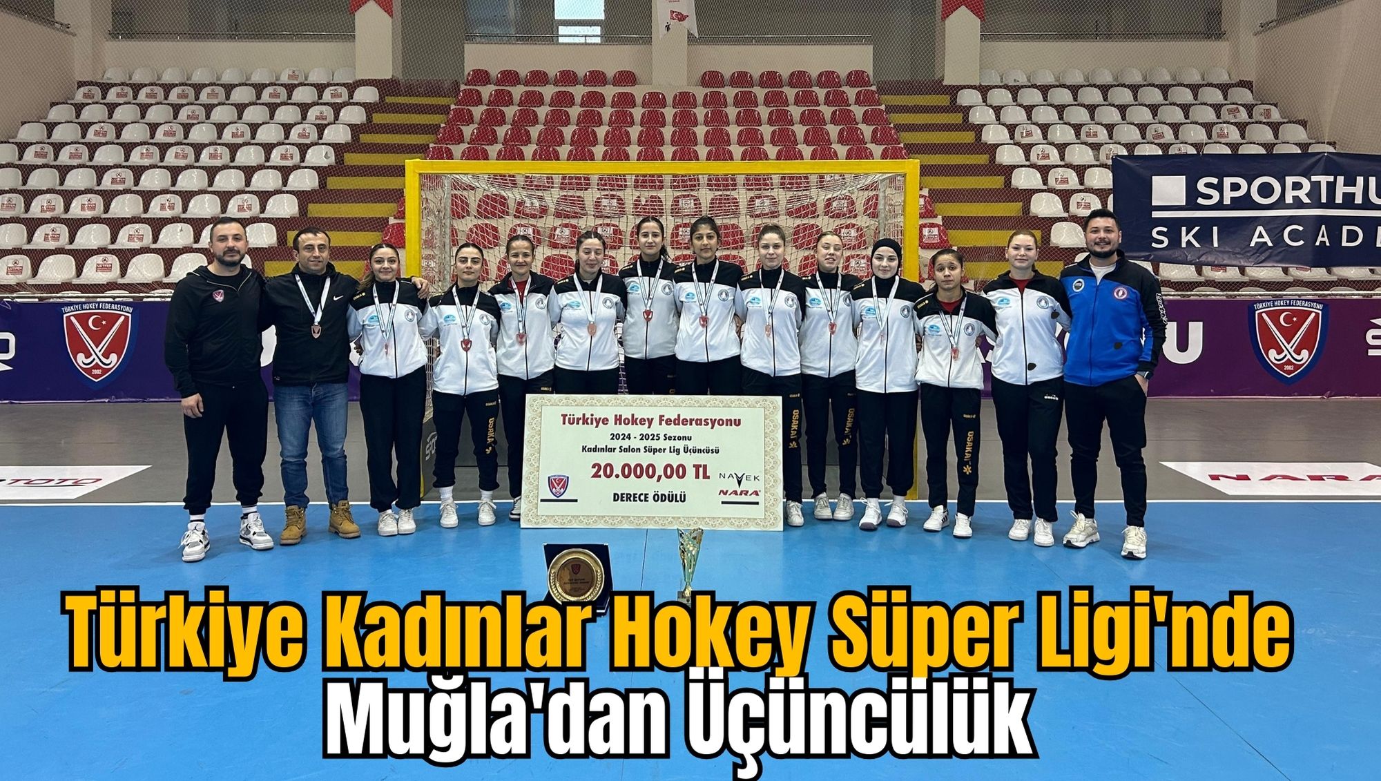 Türkiye Kadınlar Hokey Süper Ligi'nde Muğla'dan Üçüncülük