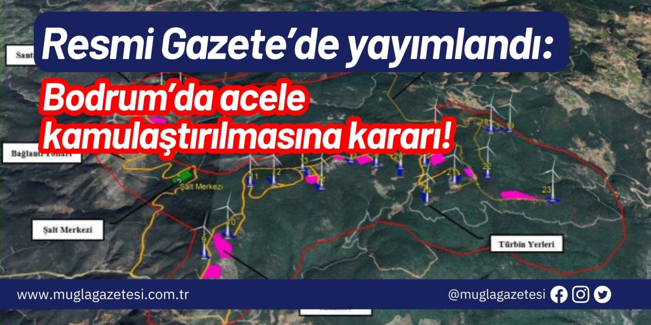 Resmi Gazete’de yayımlandı: Bodrum’da acele kamulaştırma kararı!