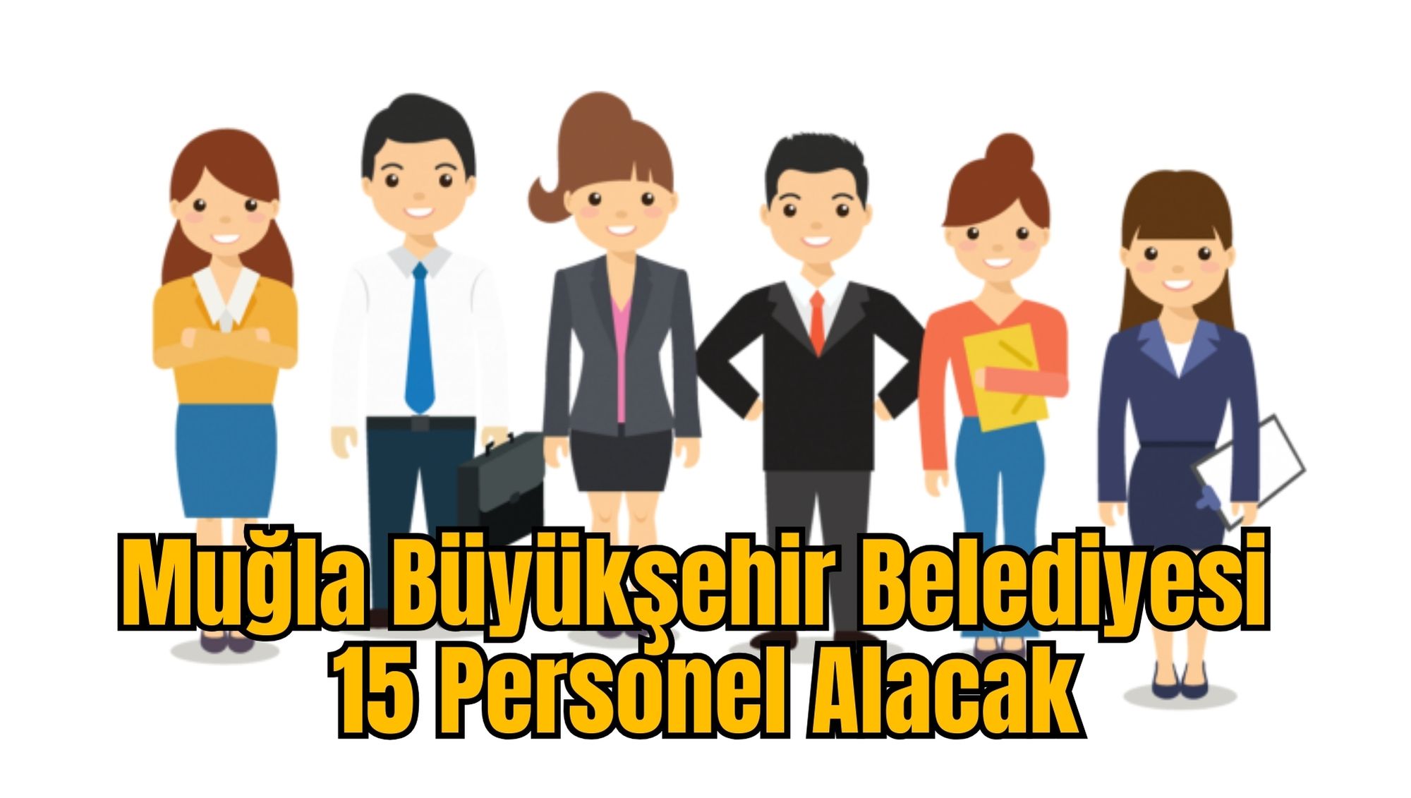 Muğla Büyükşehir Belediyesi 15 Personel Alacak