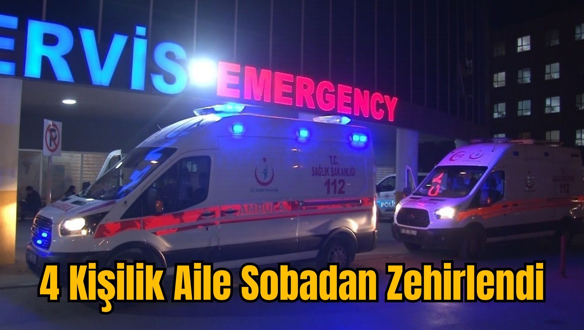 4 Kişilik Aile Sobadan Zehirlendi