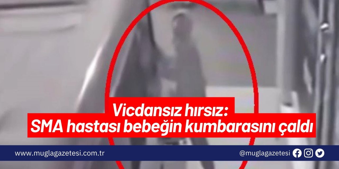 Vicdansız hırsız: SMA hastası bebeğin kumbarasını çaldı