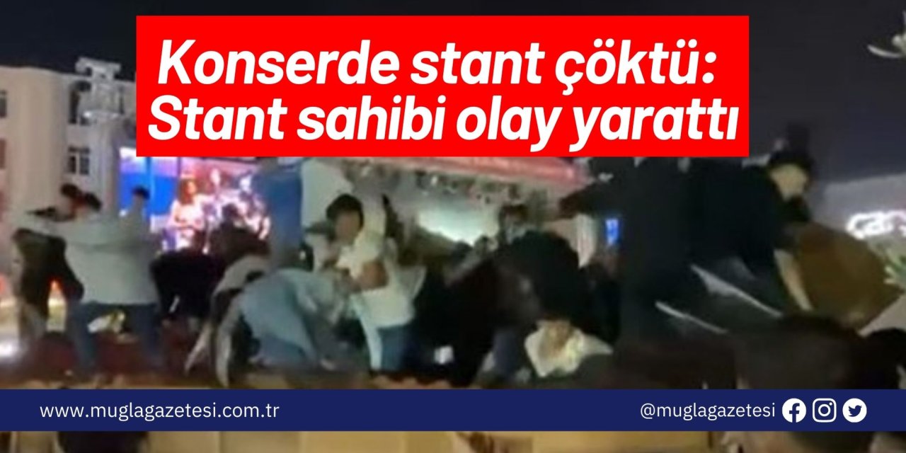 Konserde stant çöktü: Stant sahibi vatandaşlara saldırdı