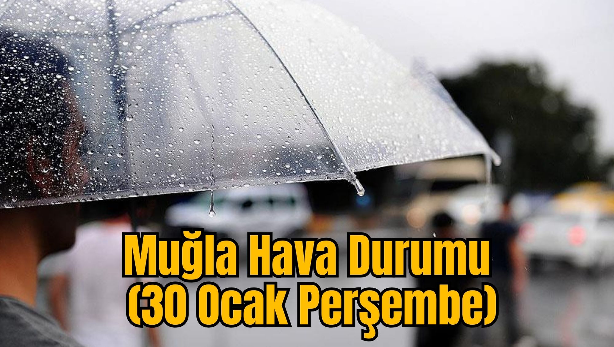 Muğla Hava Durumu (30 Ocak Perşembe)