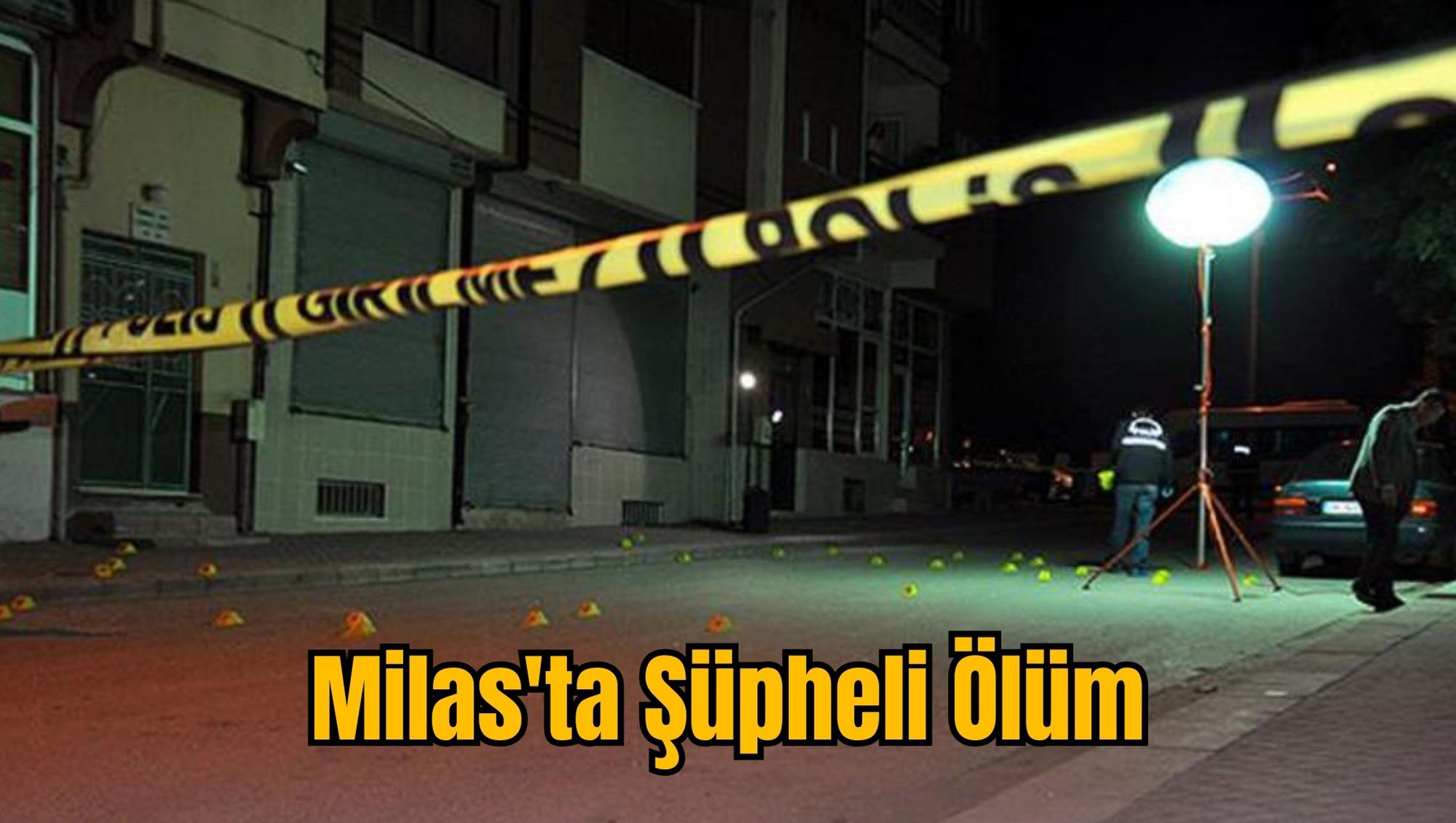 Milas'ta Şüpheli Ölüm