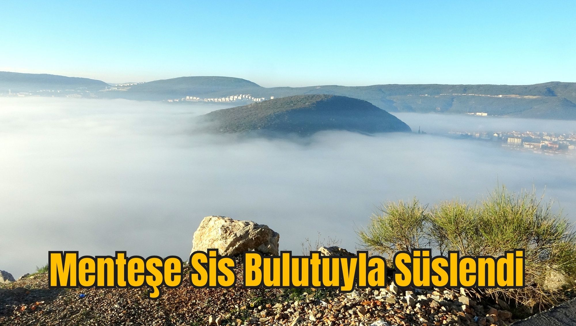 Menteşe Sis Bulutuyla Süslendi