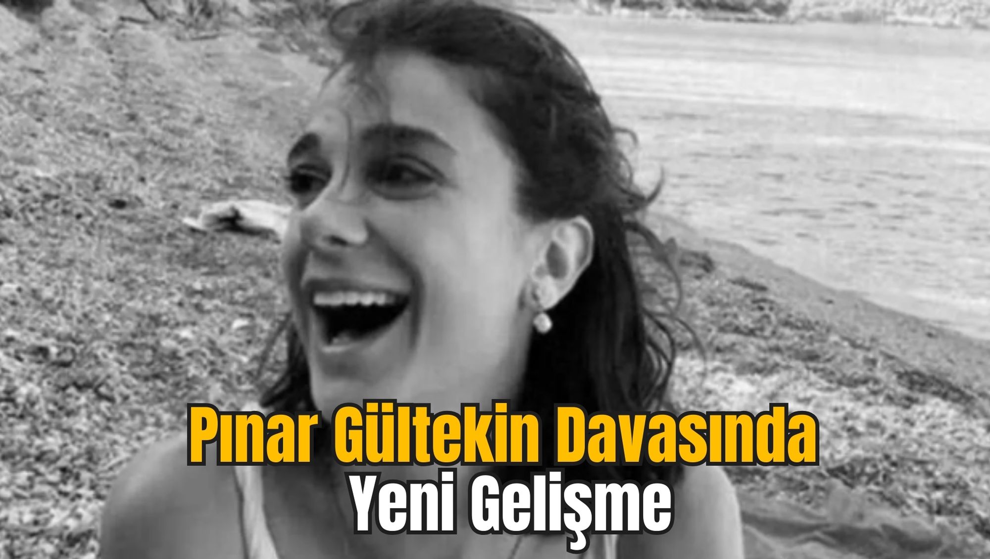 Pınar Gültekin Davasında Yeni Gelişme