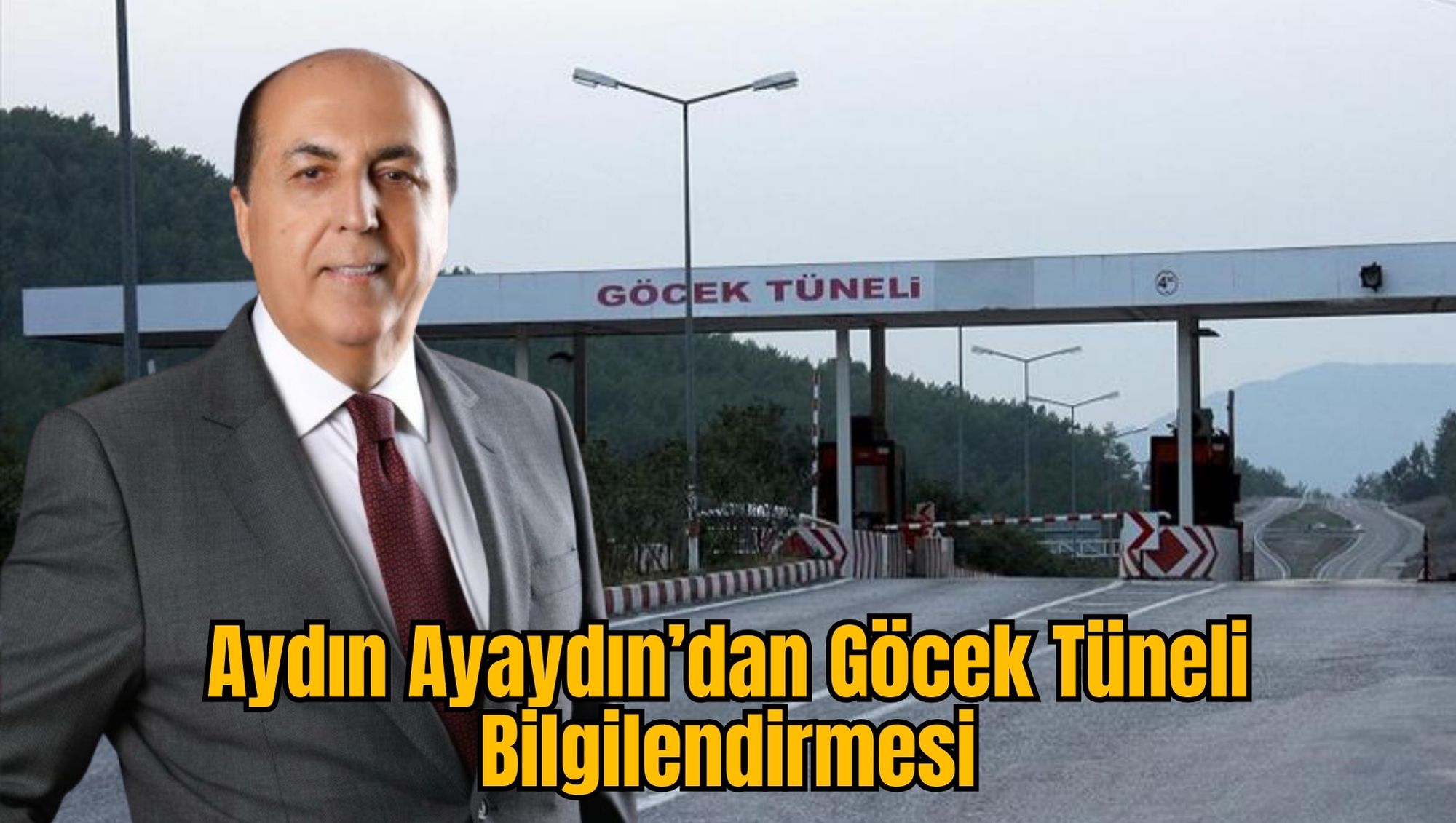 Aydın Ayaydın’dan Göcek Tüneli Bilgilendirmesi