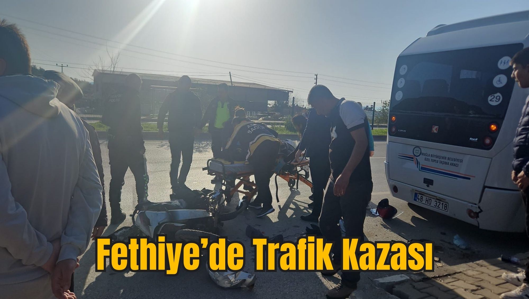 Fethiye’de Trafik Kazası