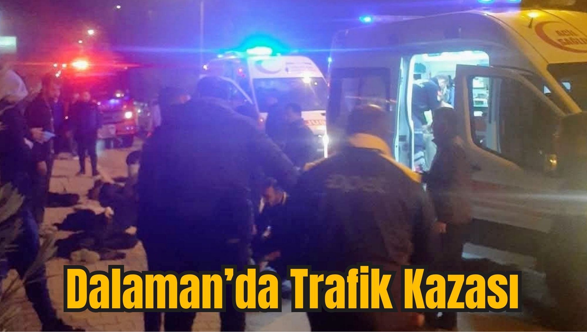 Dalaman’da Trafik Kazası