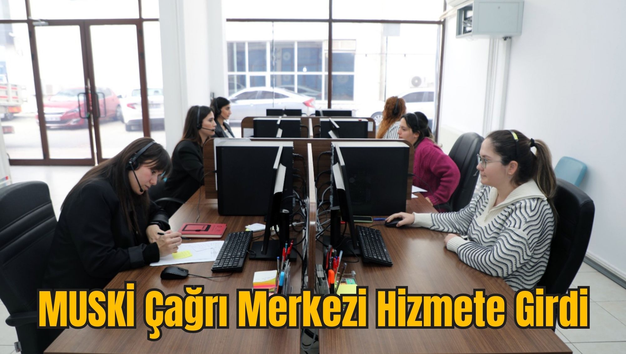MUSKİ Çağrı Merkezi Hizmete Girdi