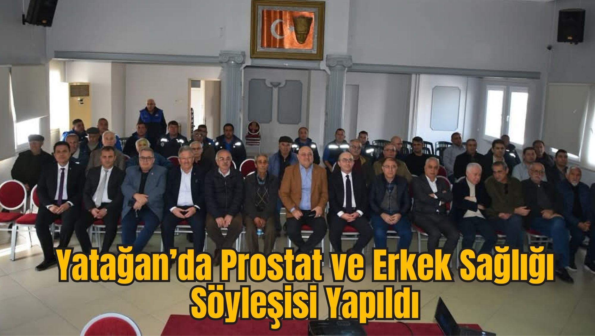 Yatağan’da Prostat ve Erkek Sağlığı Söyleşisi Yapıldı