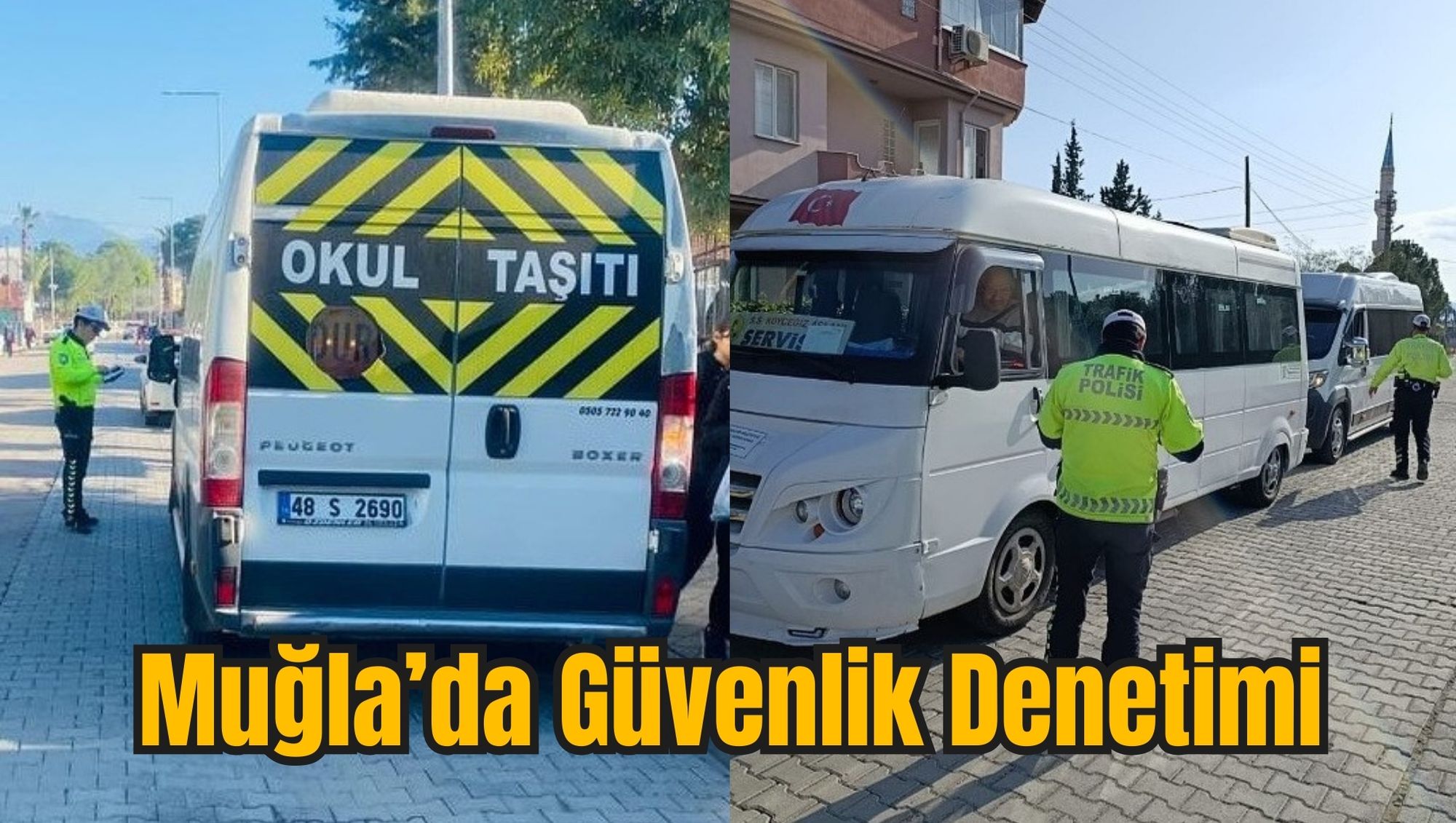 Muğla’da Güvenlik Denetimi