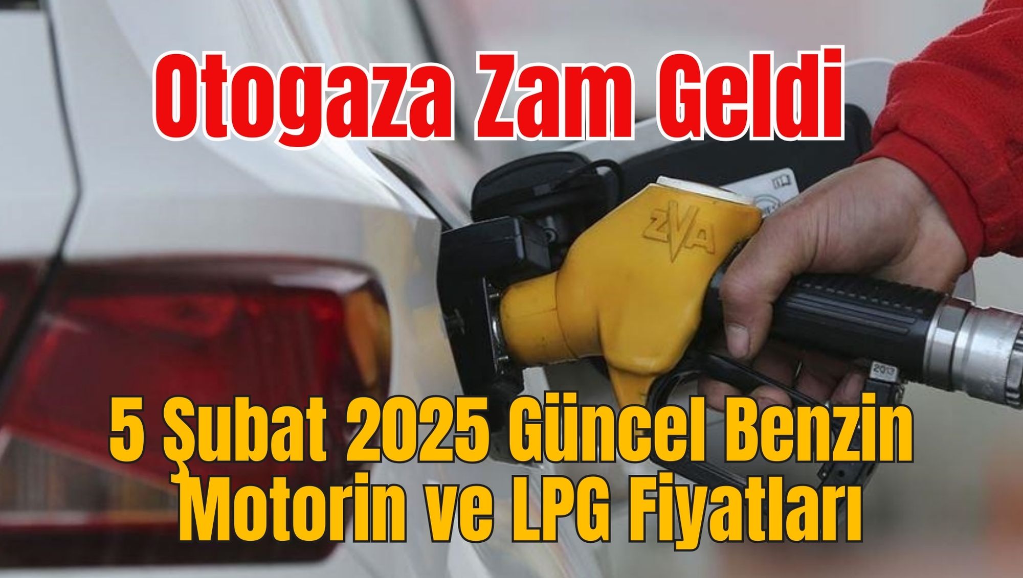 Otogaza Zam Geldi: 5 Şubat 2025 Güncel Benzin, Motorin ve LPG Fiyatları