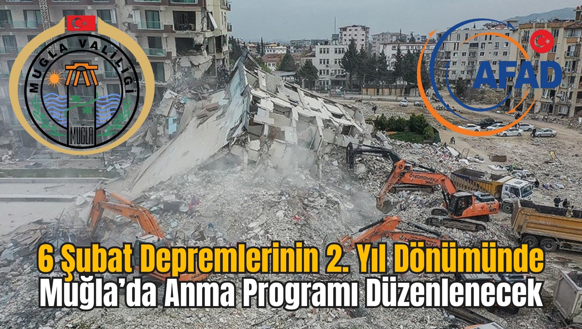 6 Şubat Depremlerinin 2. Yıl Dönümünde Muğla’da Anma Programı Düzenlenecek