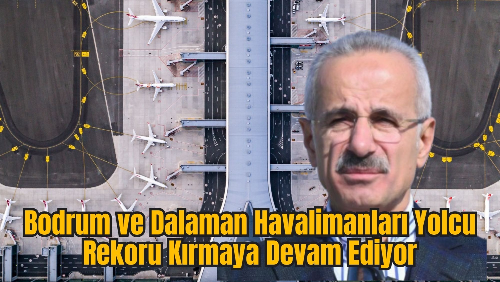 Bodrum ve Dalaman Havalimanları Yolcu Rekoru Kırmaya Devam Ediyor