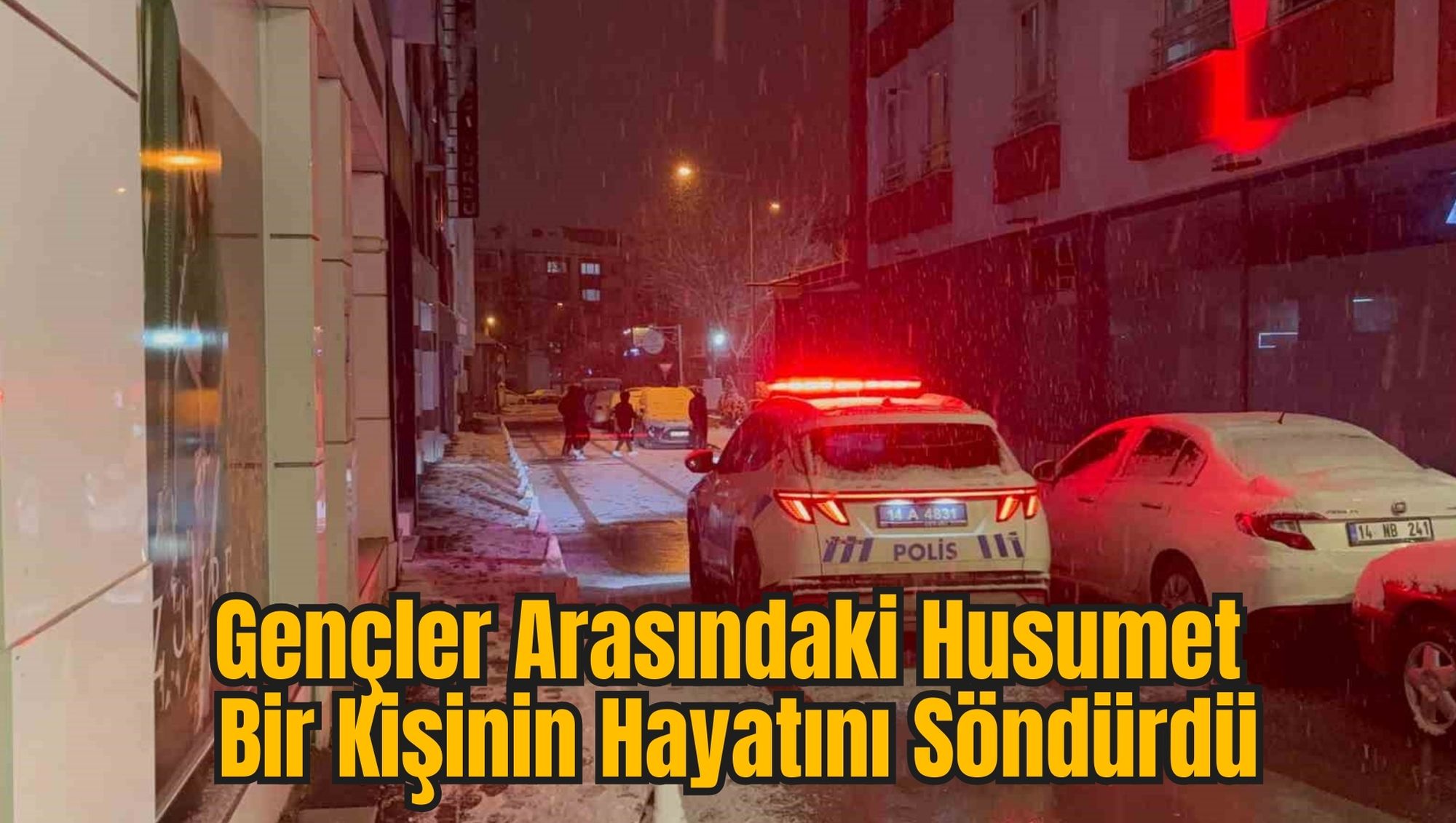 Gençler Arasındaki Husumet Bir Kişinin Hayatını Söndürdü