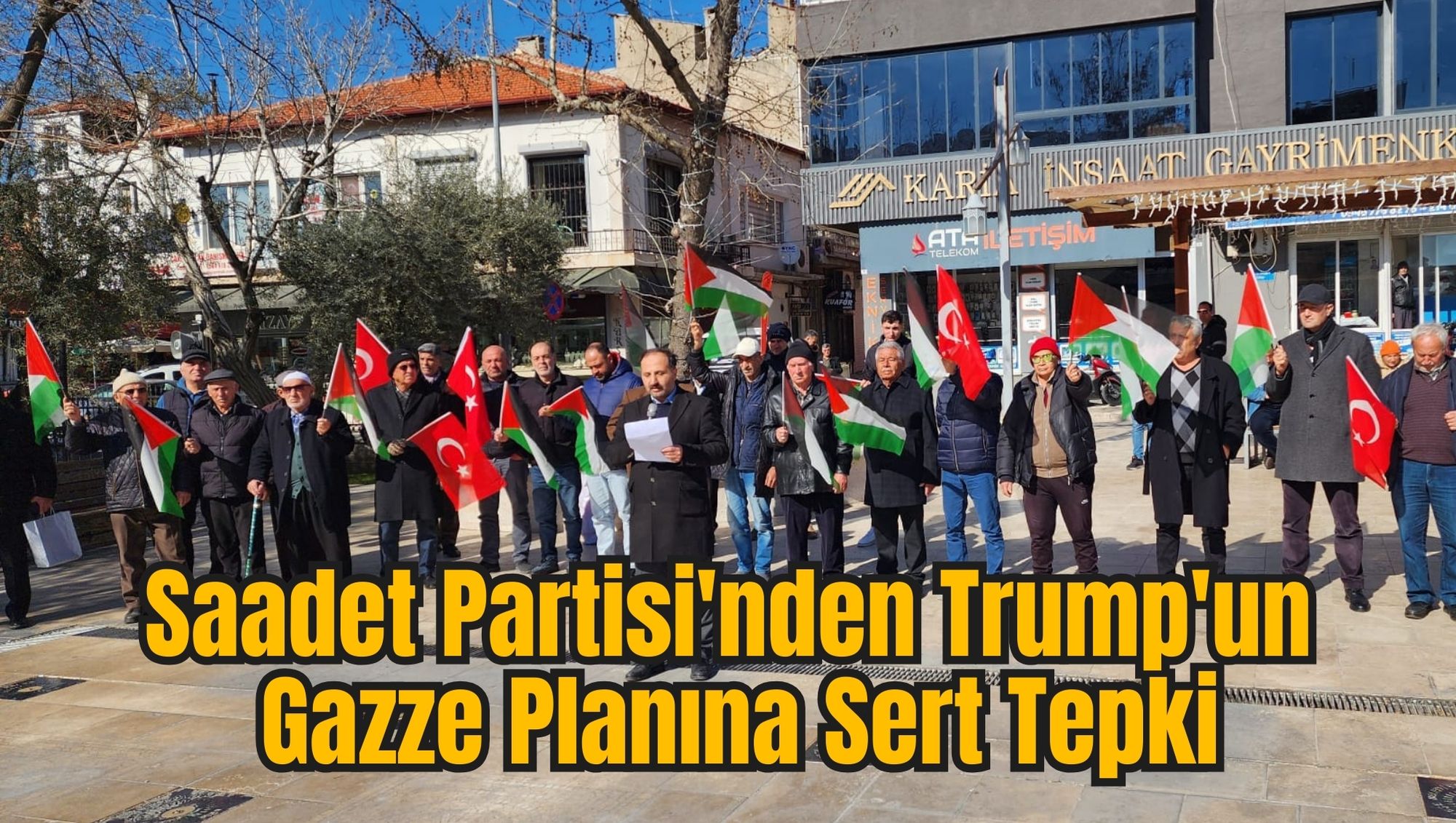 Saadet Partisi'nden Trump'un Gazze Planına Sert Tepki