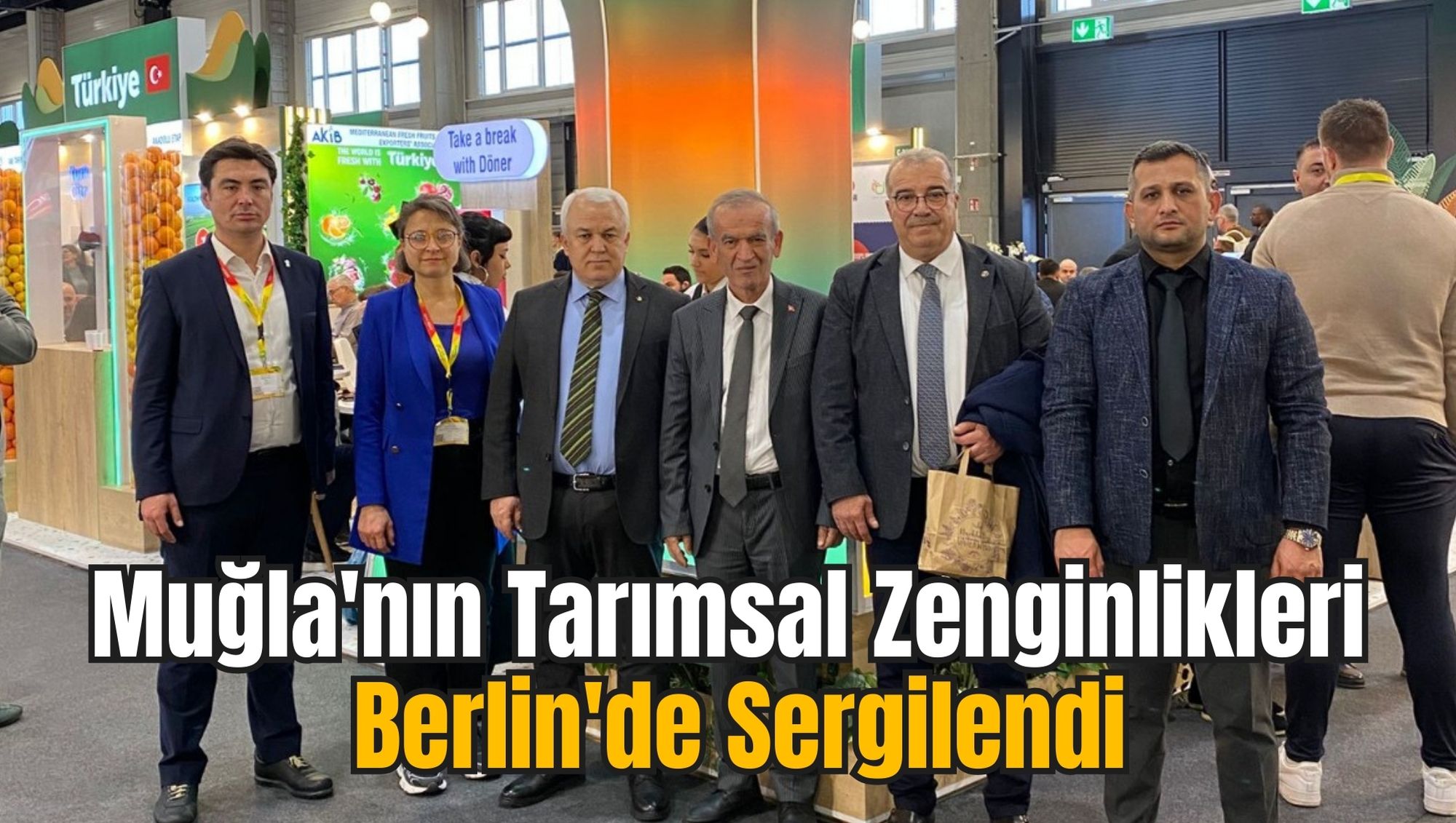 Muğla'nın Tarımsal Zenginlikleri Berlin'de Sergilendi