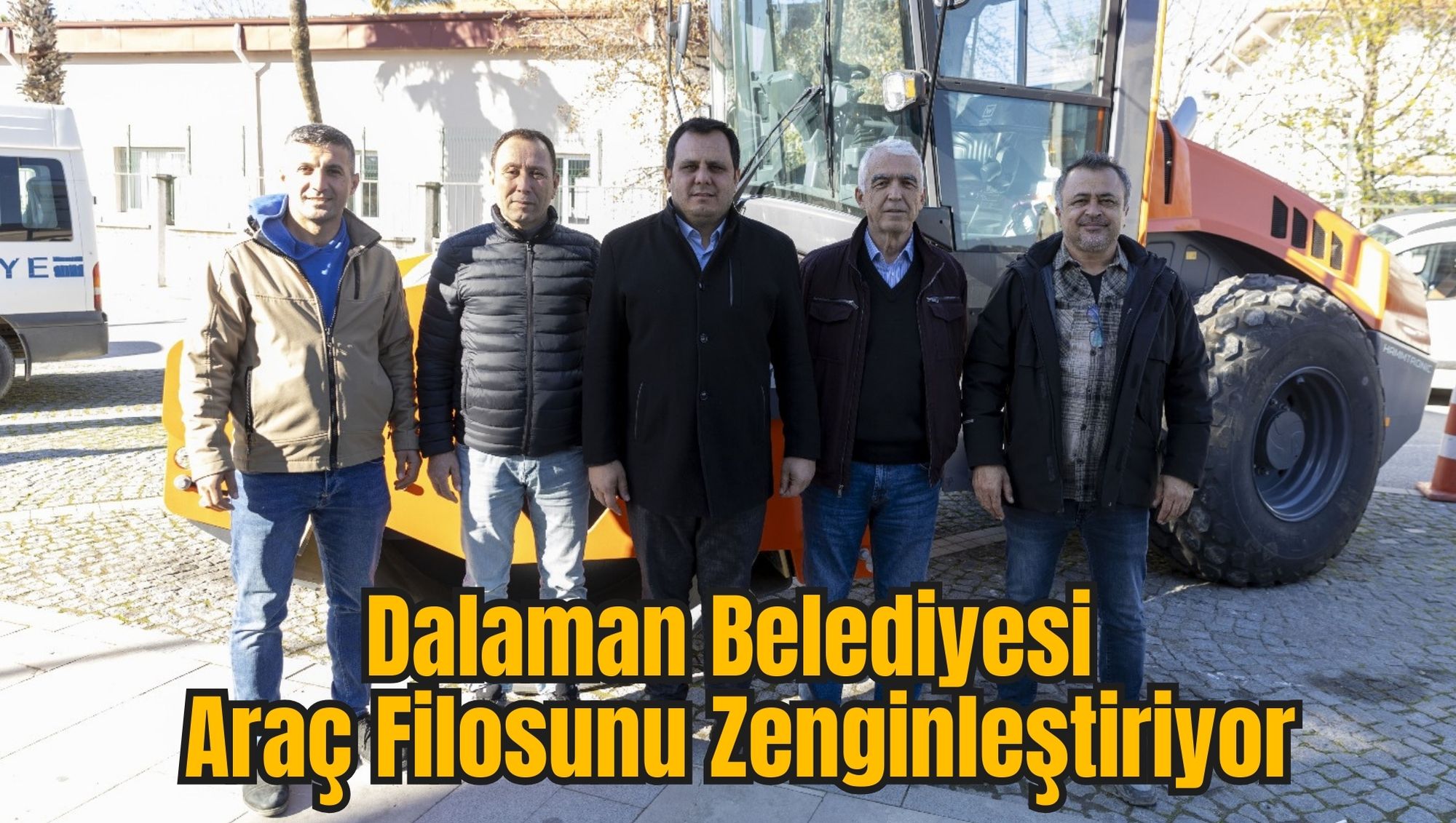 Dalaman Belediyesi Araç Filosunu Zenginleştiriyor