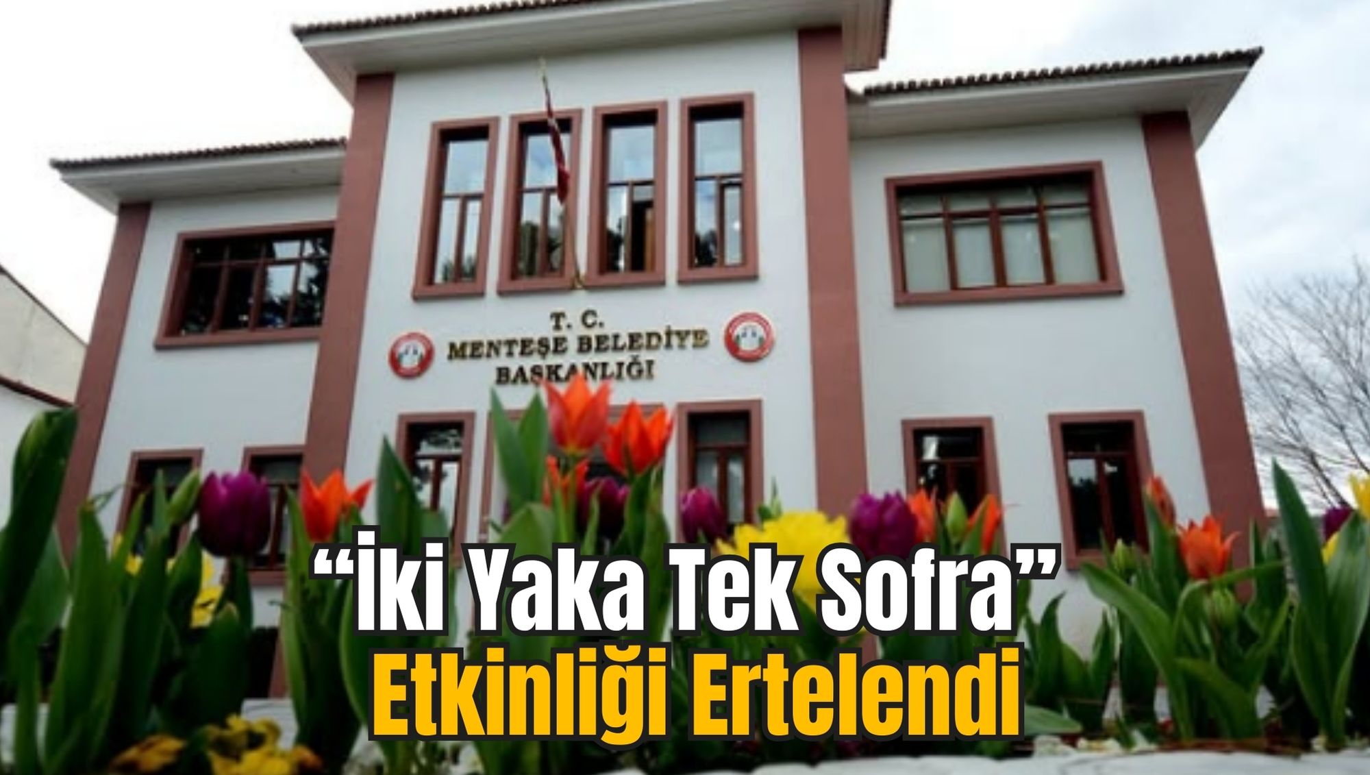 “İki Yaka Tek Sofra” Etkinliği Ertelendi