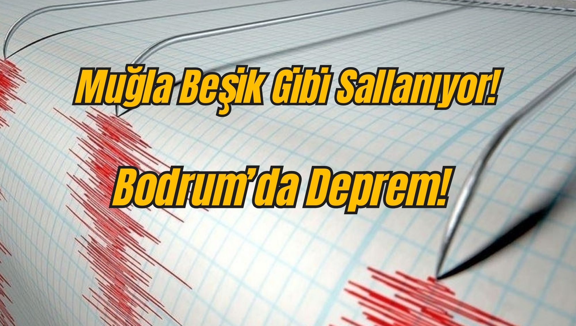 Muğla Beşik Gibi Sallanıyor: Bodrum'da Deprem!