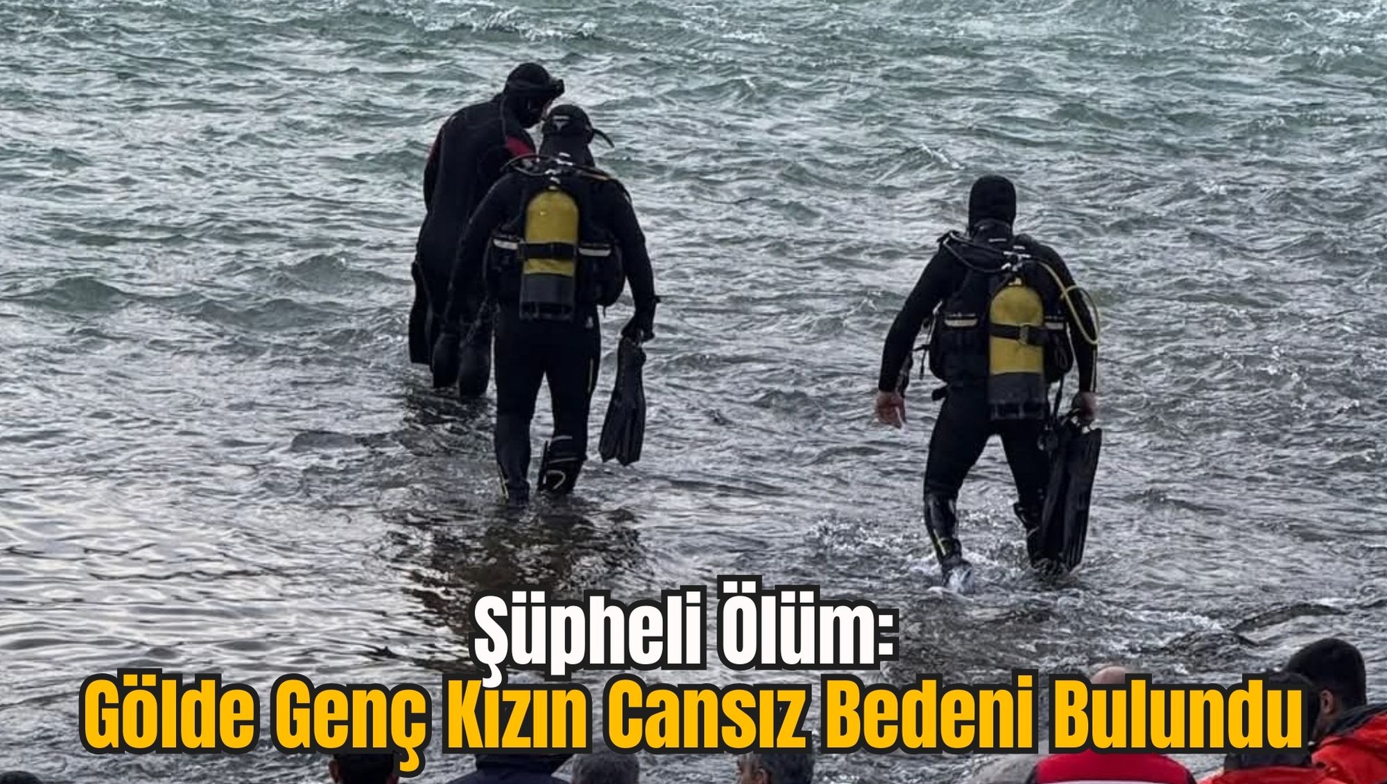 Şüpheli Ölüm: Gölde Genç Kızın Cansız Bedeni Bulundu