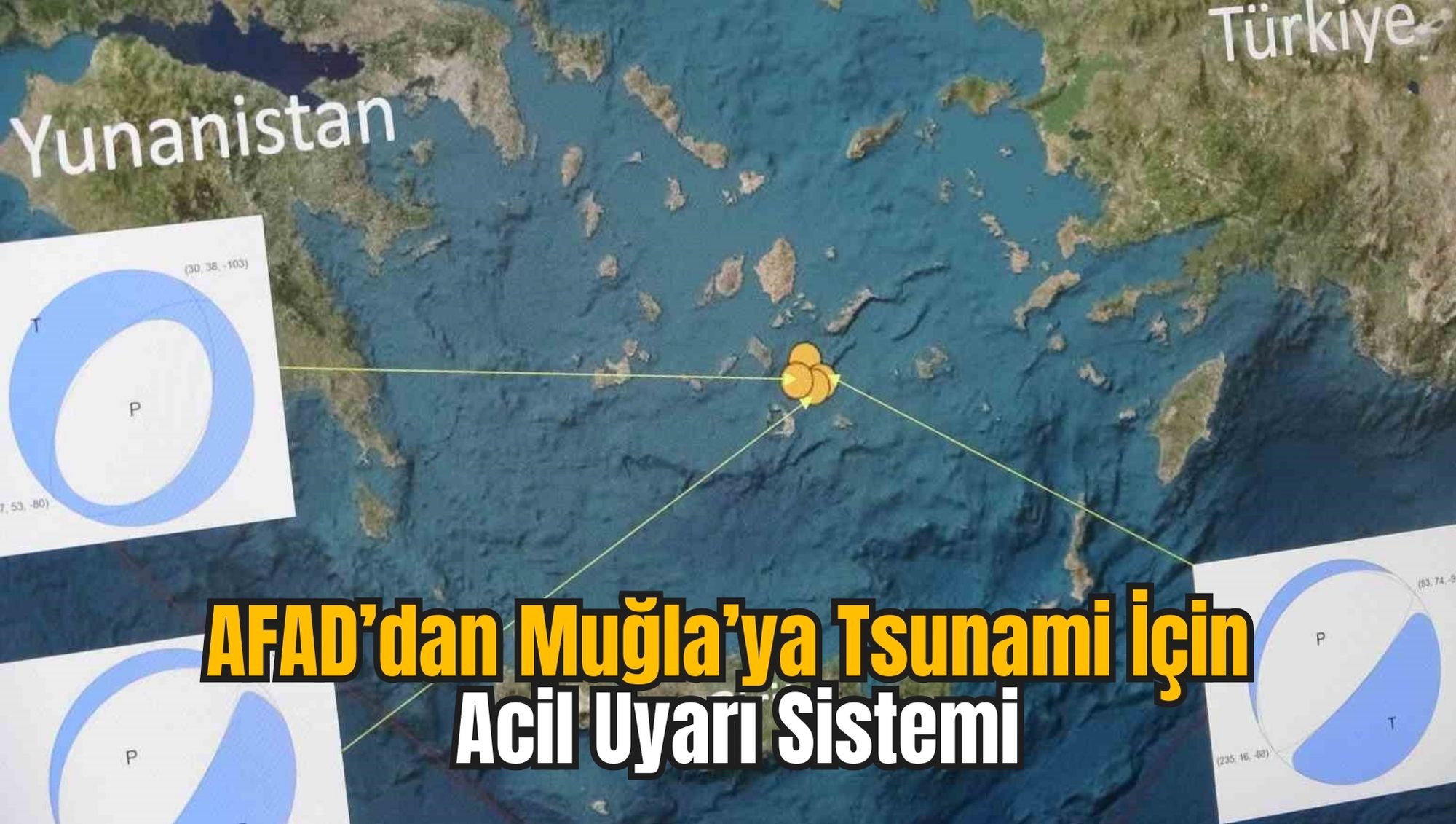 AFAD’dan Muğla’ya Tsunami İçin Acil Uyarı Sistemi