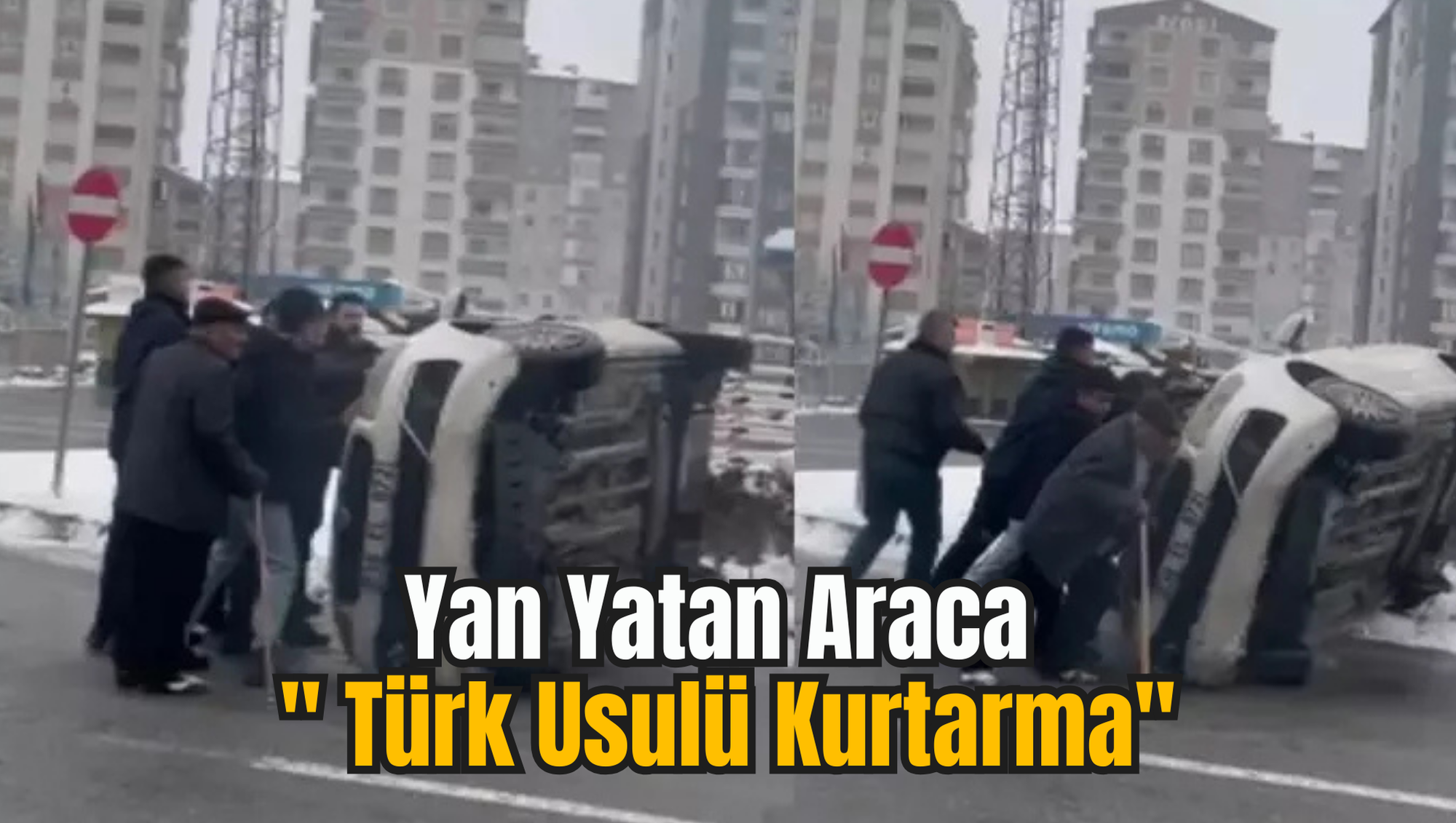 Yan Yatan Araca '' Türk Usulü Kurtarma''