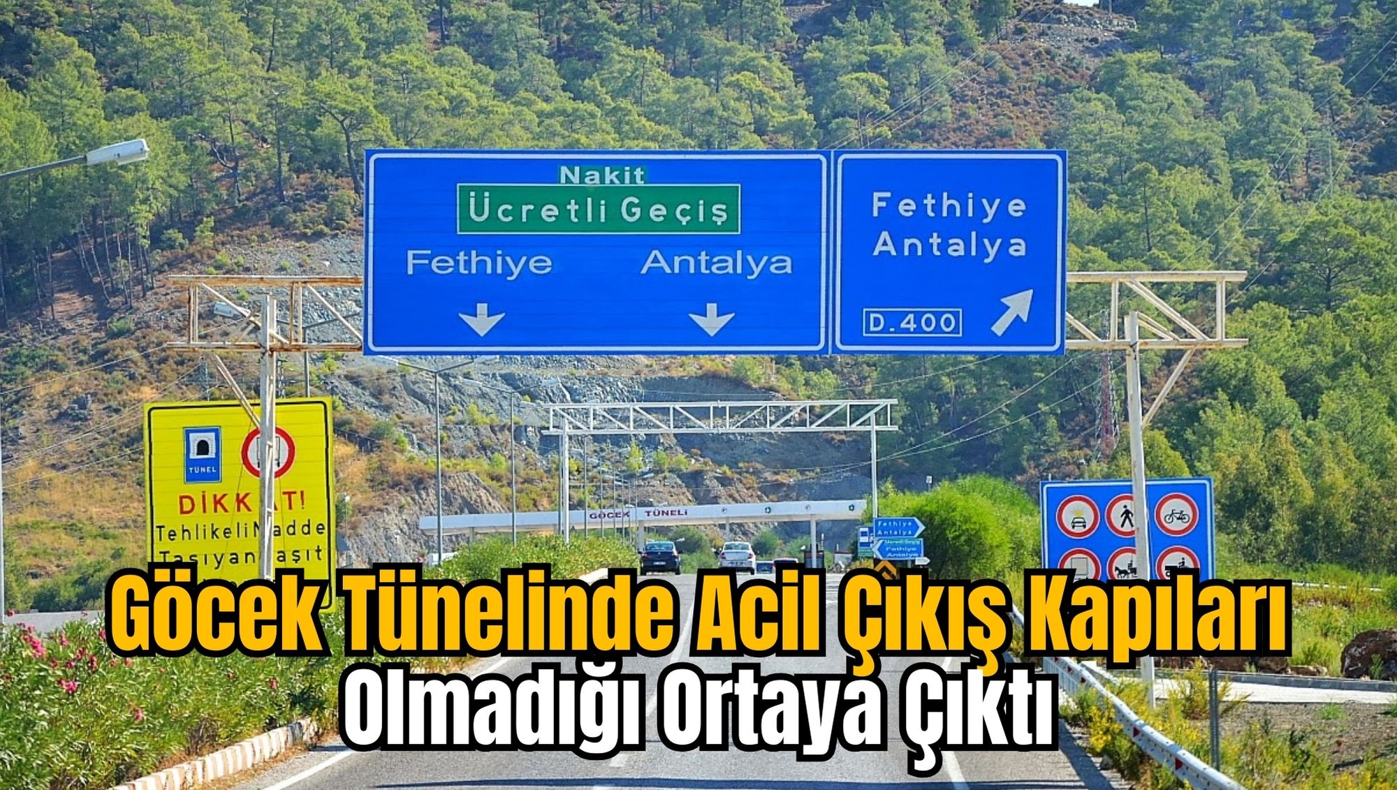 Göcek Tünelinde Acil Çıkış Kapıları Olmadığı Ortaya Çıktı