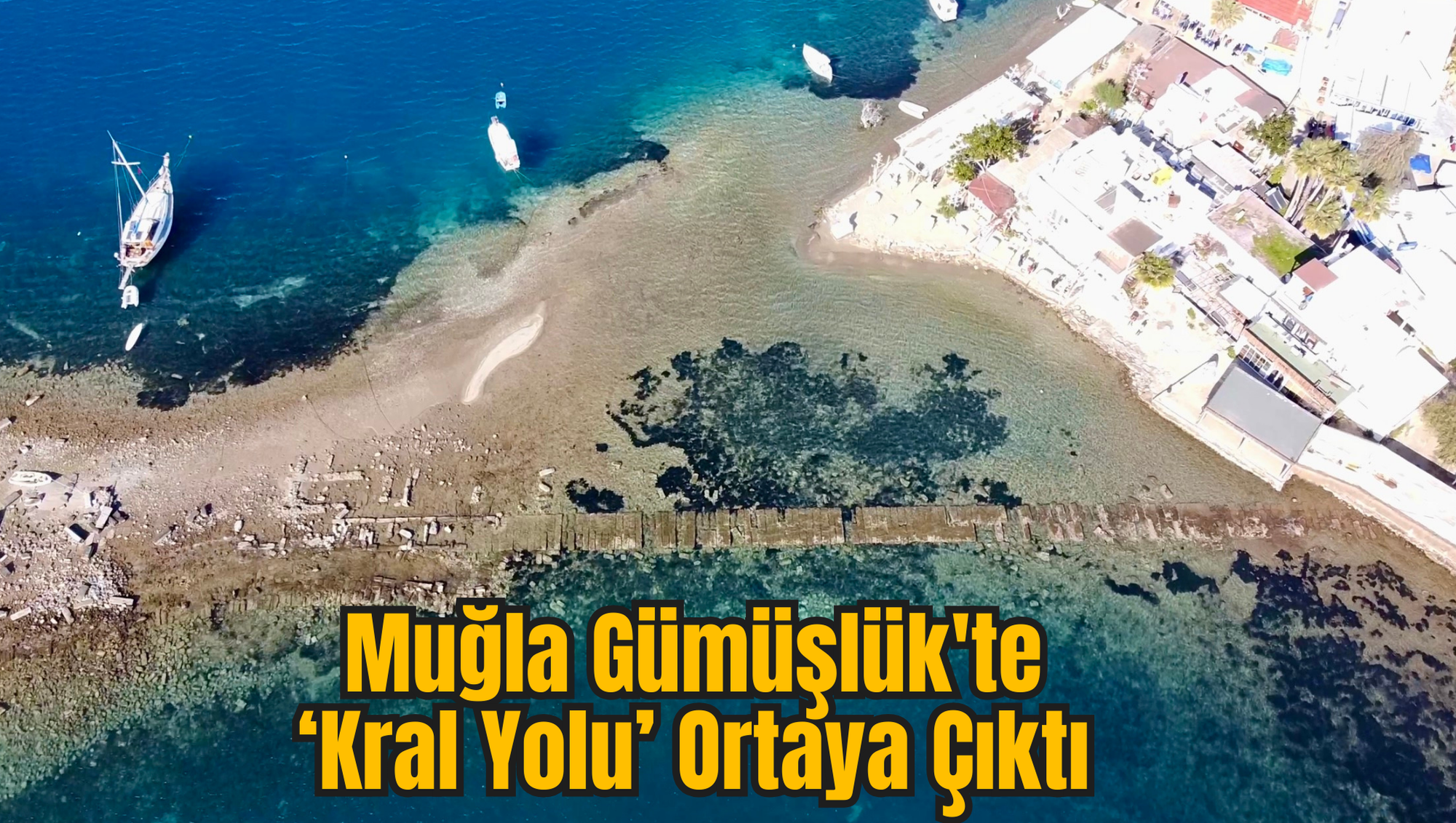 Muğla Gümüşlük'te 'Kral Yolu' Ortaya Çıktı