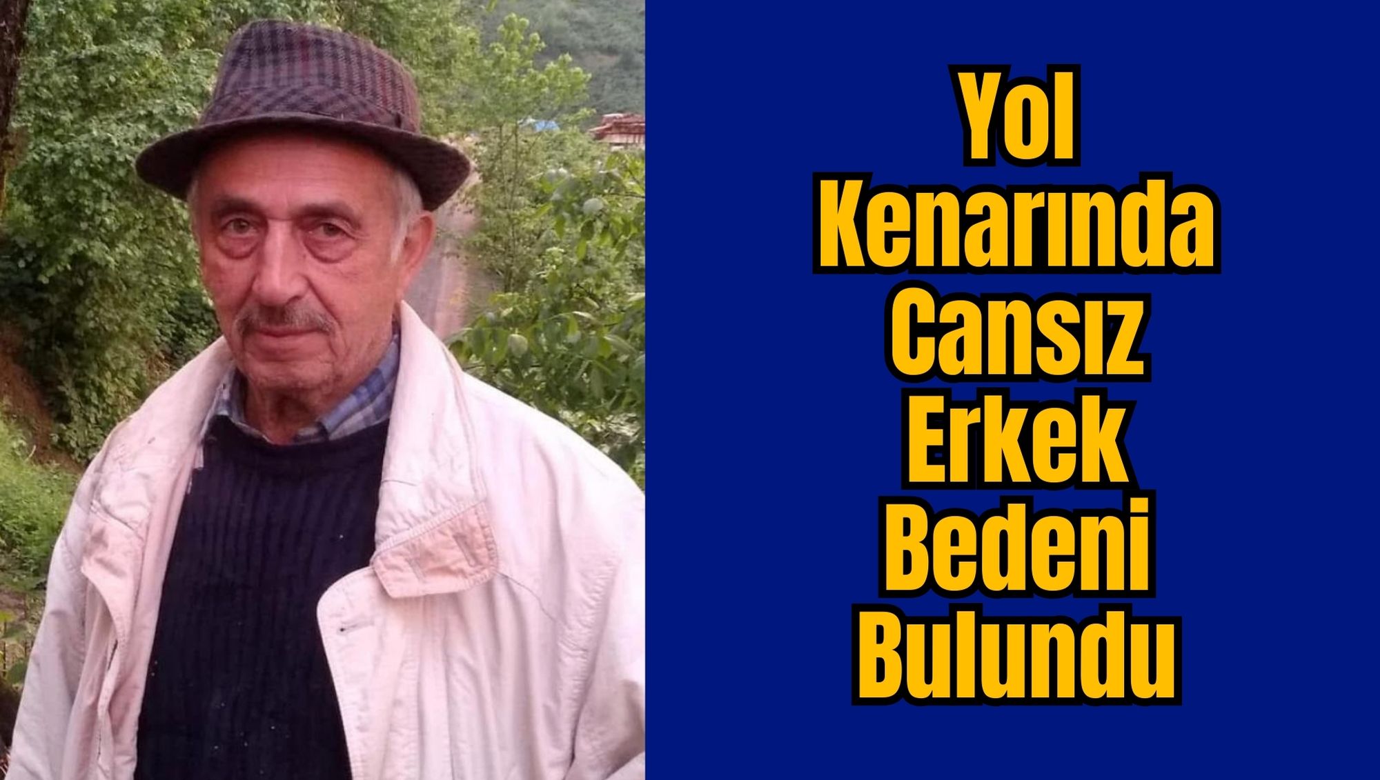 Yol Kenarında Cansız Erkek Bedeni Bulundu