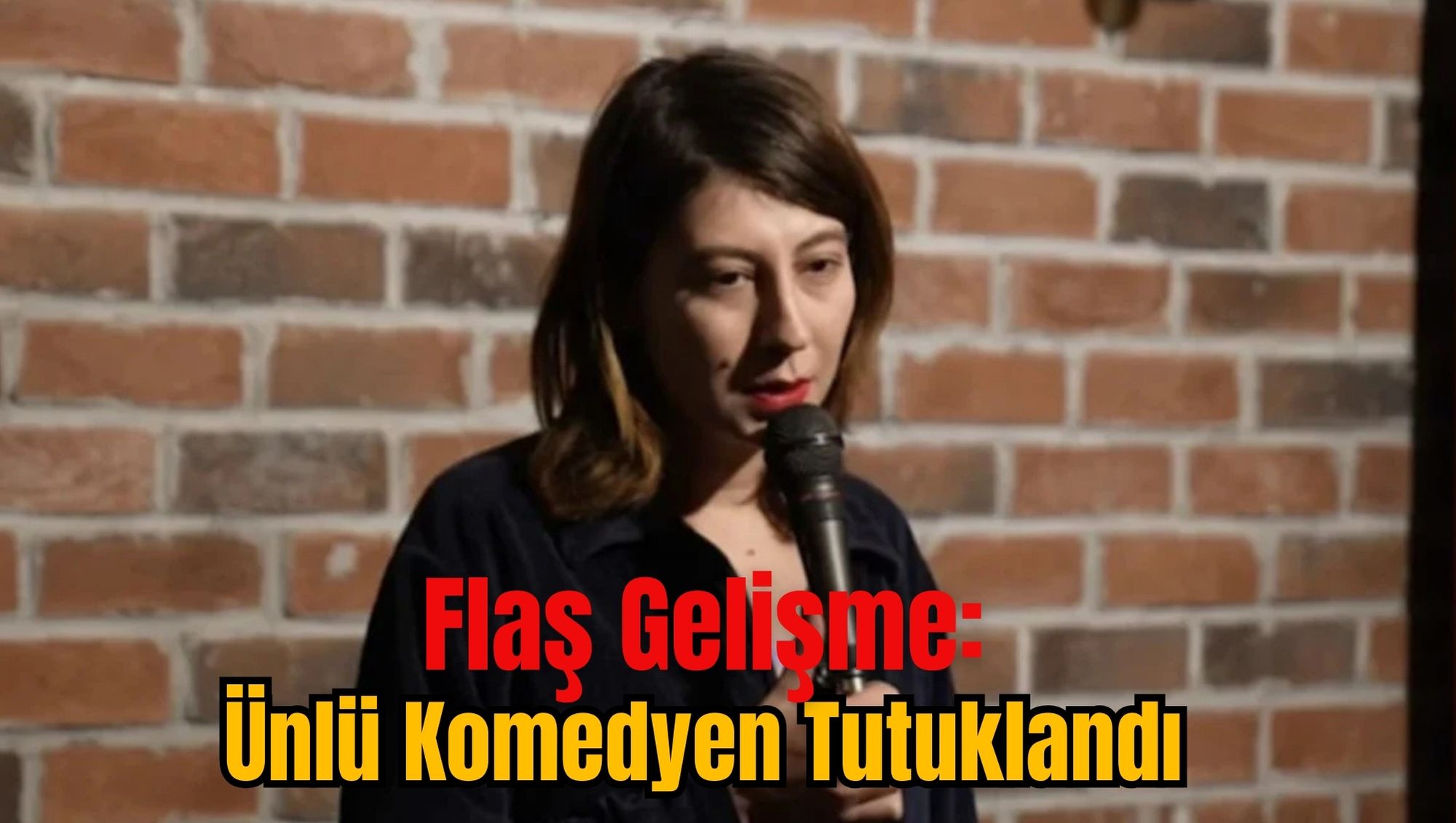 Flaş Gelişme: Ünlü Komedyen Tutuklandı